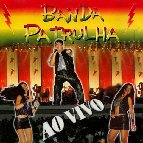 Banda Patrulha (Ao Vivo)