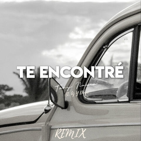 Te Encontré (Remix)