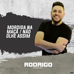 Mordida na Maçã / Não Olhe Assim