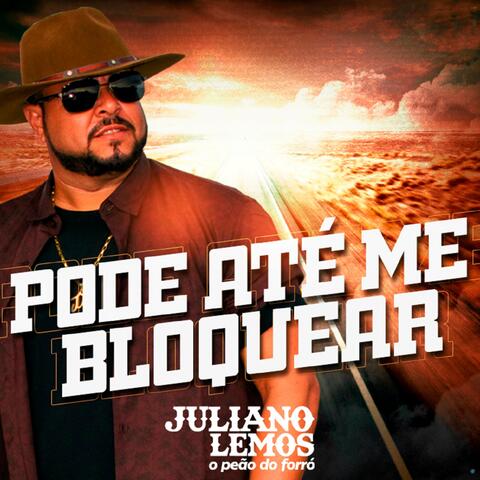Pode Até Me Bloquear