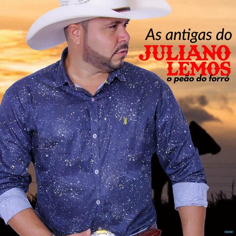 As Antigas do Juliano Lemos: O Peão do Forró