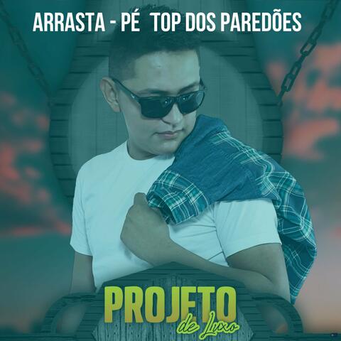 Arrasta-Pé Top dos Paredões