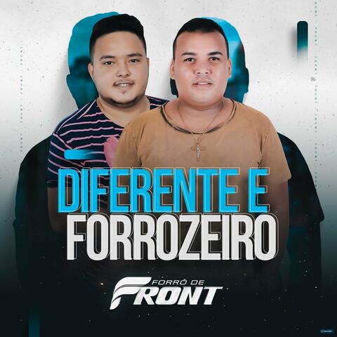 Diferente e Forrozeiro