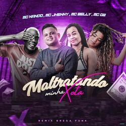 Maltratando Minha Xota (feat. Mc Gw, mc jhenny & MC Belly)