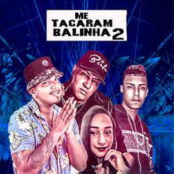 Me Tacaram Balinha 2 (feat. MC MOVIC & MC Kaah)