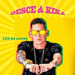 Desce & Kika
