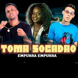 Toma Socadão (feat. Serginho Autêntico & Mc Dricka)