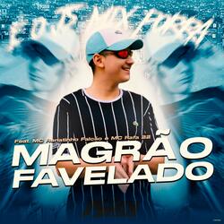 Magrão Favelado (feat. MC Renatinho Falcão & MC Rafa 22)