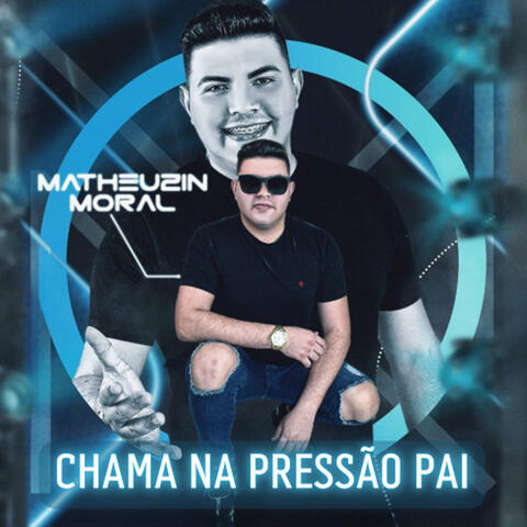 Chama na Pressão Pai