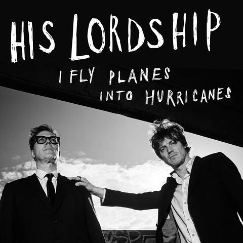 I Fly Planes Into Hurricanes
