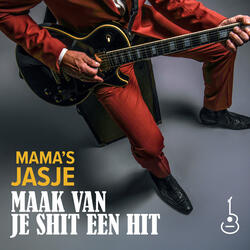 Maak van je shit een hit