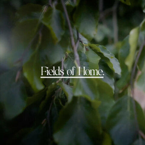 Fields of Home