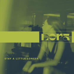 Stay a Little Longer