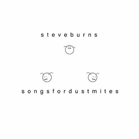 Songs For Dust Mites