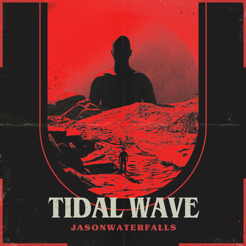 TIDAL WAVE