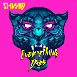 Everything Dies