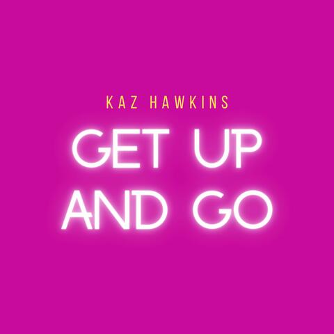 Get Up And Go