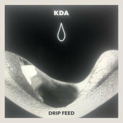 Drip Feed