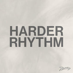 Harder Rhythm
