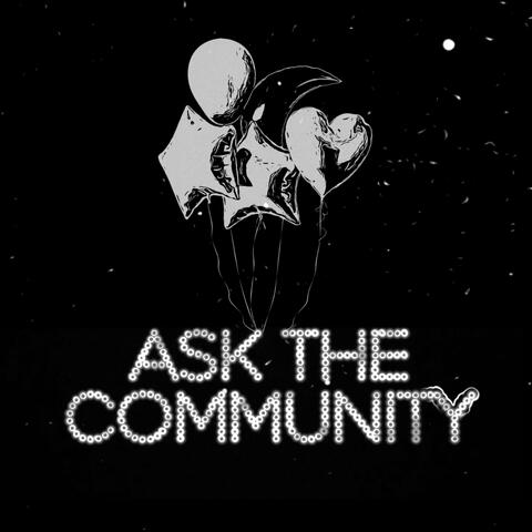 Ask The Community