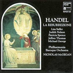 La Resurrezione, HWV 47, Part I Scene 2: O Cleofe, o Maddalena