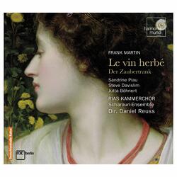Le Vin herbé, Troisième Partie: La Mort: 4e Tableau. Chœur: "Ecoutez, Seigneurs"