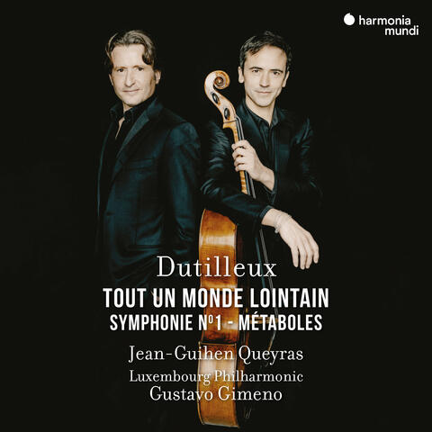 Dutilleux: Tout un monde lointain - Symphony No. 1 - Métaboles