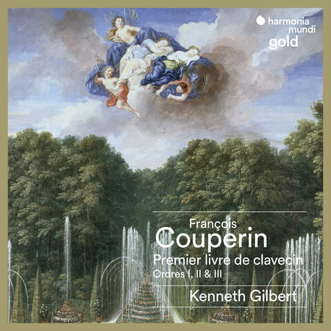 Couperin : Premier livre de clavecin (Ordres I, II & III)