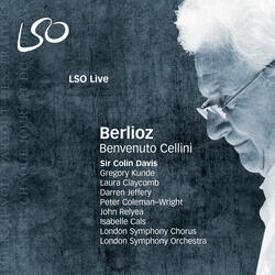 Benvenuto Cellini, Op. 23, H 76, Act II, Scene 6: Ah, Maintenant de Sa Folle Impudence