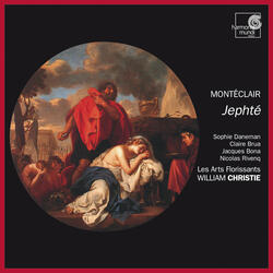 Jephté, Act V Scène 4: "Non, cessez de me retenir" (Jephté, Iphise) - "Mes cris s'elevent jusqu'à toy" (Duo)