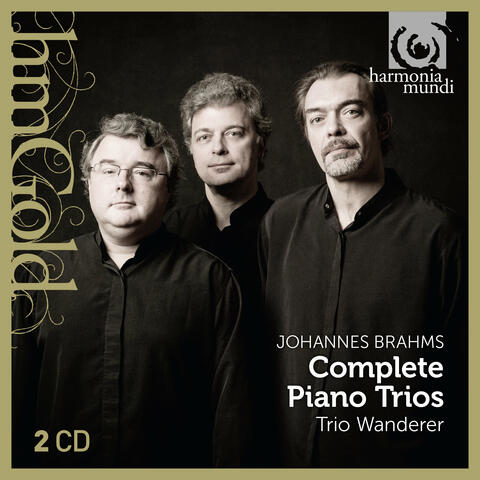 Brahms: Complete Piano Trios
