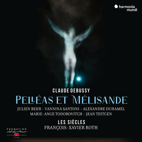 Debussy: Pelléas et Mélisande