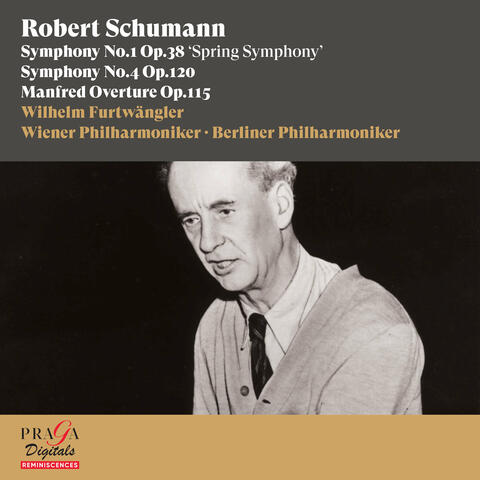 Robert Schumann: Symphonies Nos. 1 & 4, Manfred Overture