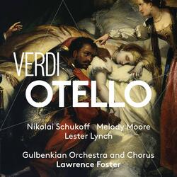 Otello, Act II: Non ti crucciar