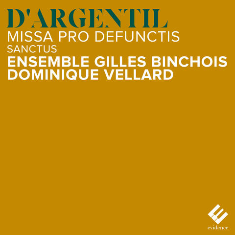 Charles D'Argentil: Missa pro defunctis: V. Sanctus