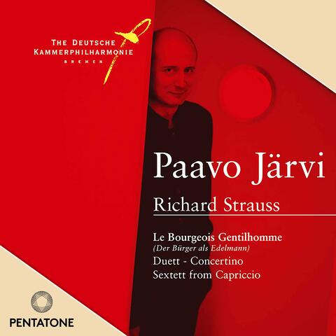 Strauss: Der Bürger als Edelmann, Duett-Concertino & Sextett from Capriccio