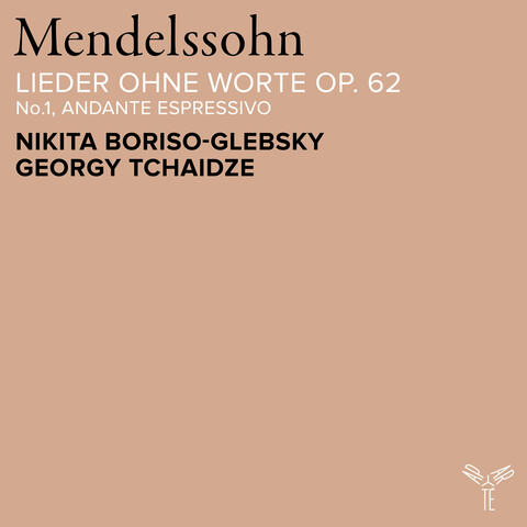 Mendelssohn: Lieder ohne Worte, Op. 62: No. 1, Andante espressivo (Arr. for Violin and Piano by Fritz Kreisler)