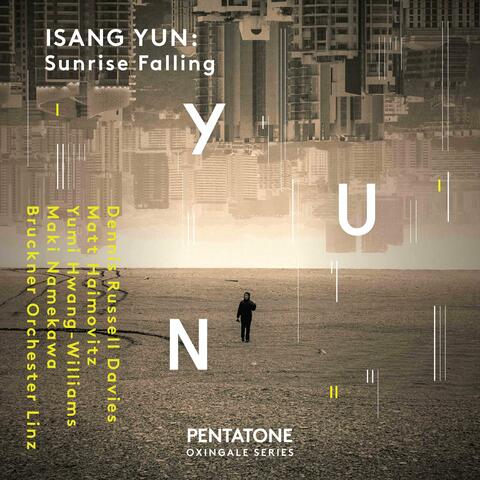 Isang Yun - Sunrise Falling