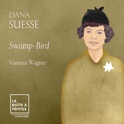 3 Compositions for the Piano: III. Swamp-Bird