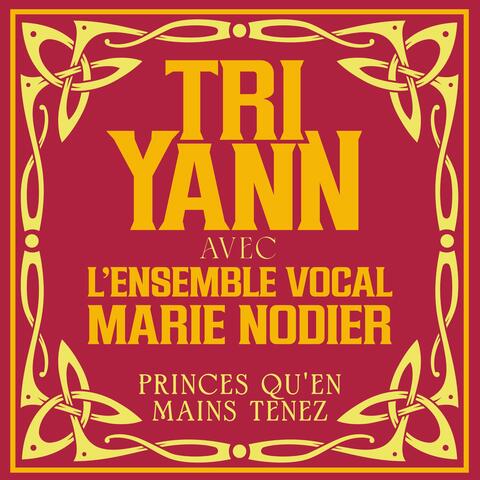 Princes Qu'en Mains Tenez