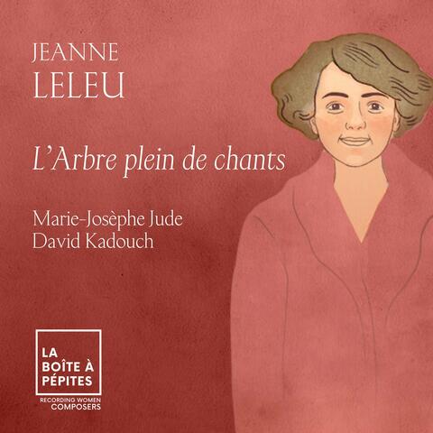Jeanne Leleu: L'Arbre plein de chants
