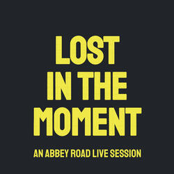 Lost in the Moment