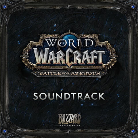 World of Warcraft - Battle for Azeroth Soundtrack OST