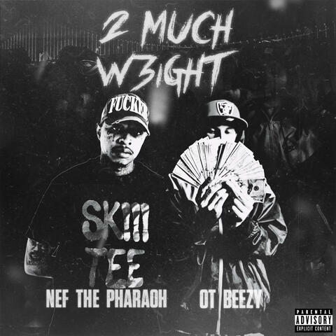 2 Much W3ight