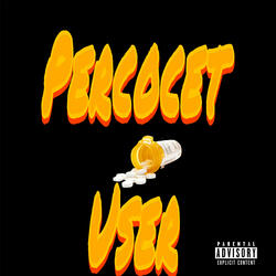Percocet User
