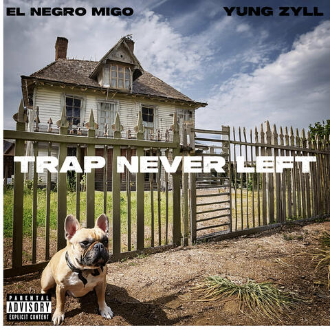 Trap Never Left