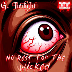 No Rest For The Wicked