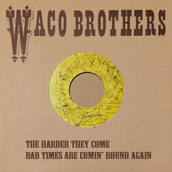 Bad Times (Are Comin' Round Again)
