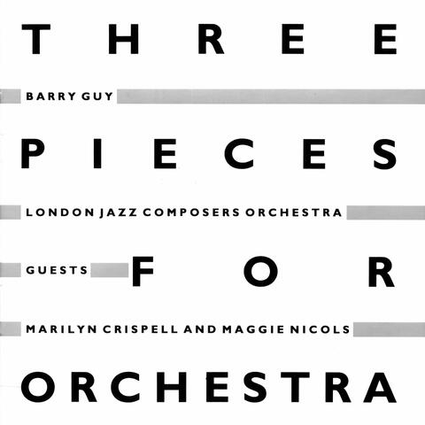 Three Pieces For Orchestra