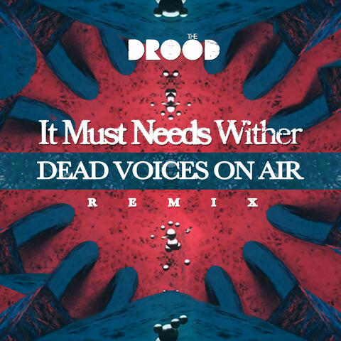 It Must Needs Wither